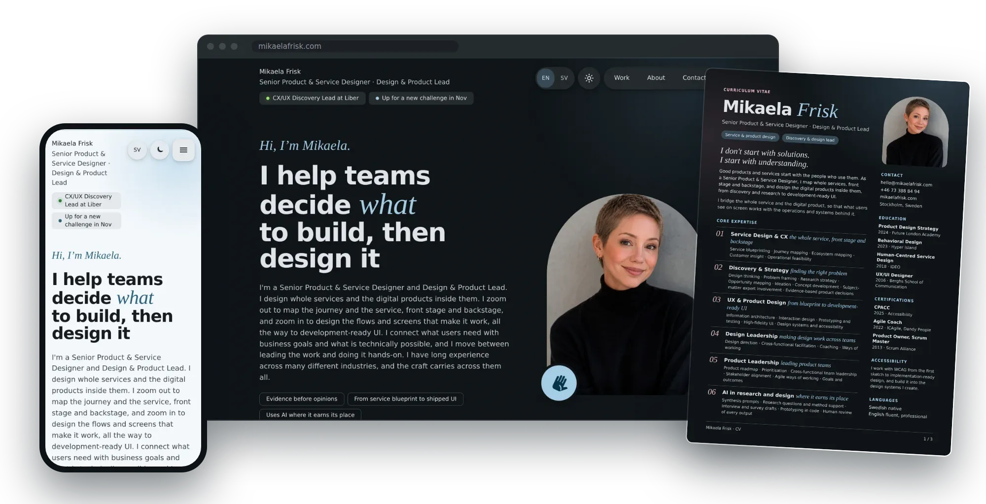 My site in a browser in the dark theme, the same site on a phone in the light theme, and the first page of my CV in the same visual identity