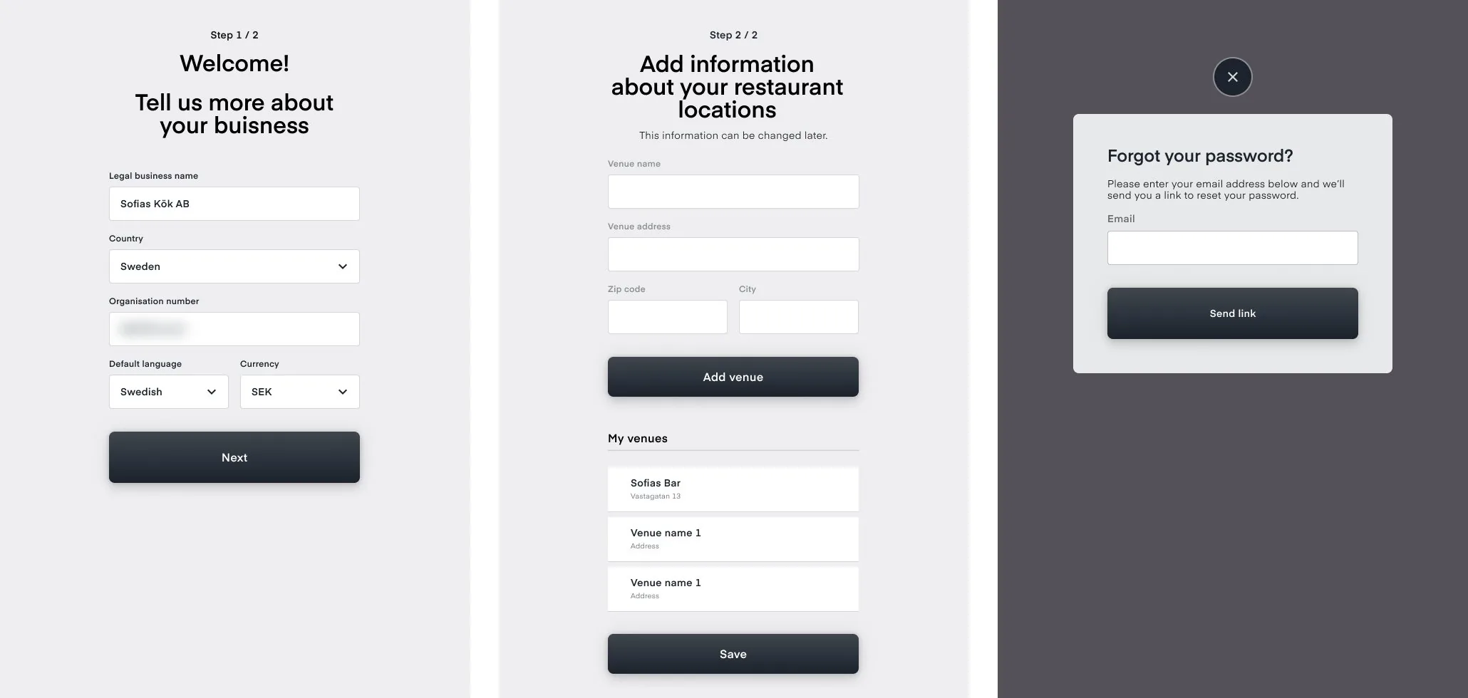 Three screens: step 1 of 2 with business name, country, organisation number, language and currency, step 2 of 2 to add venues, and Forgot your password
