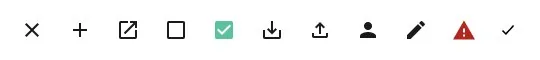 A row of icons: close, add, open in new window, checkbox, download, upload, person, edit, warning and check