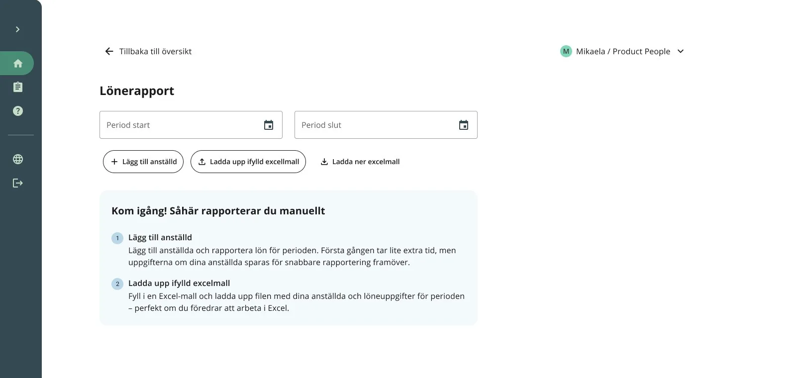 The pay report page with two date fields for the period, buttons to add an employee or upload an Excel template, and a getting started box with two numbered steps