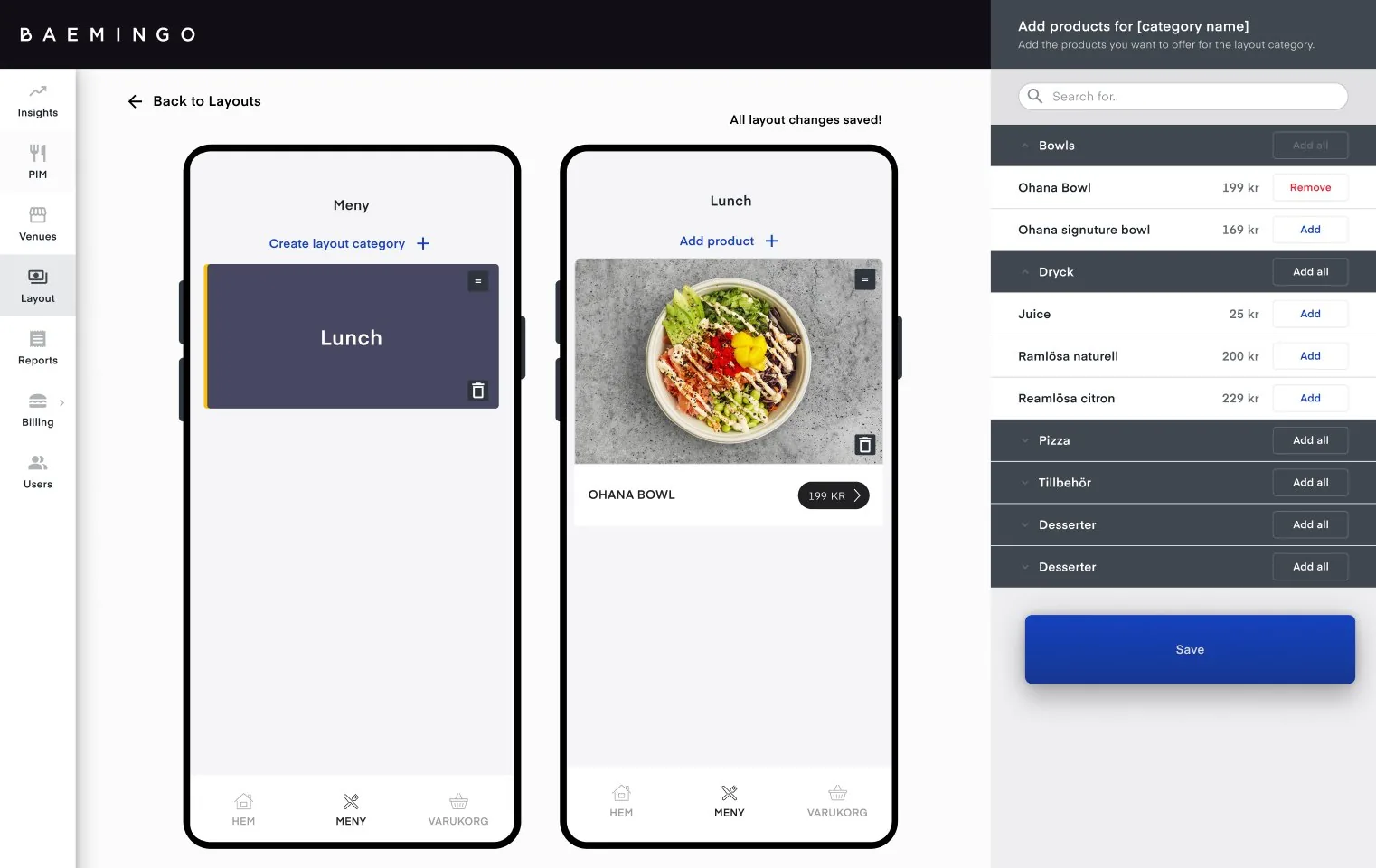 The Lunch category with Ohana Bowl in the preview, and a panel listing products by group, Bowls, Dryck, Pizza and more, with Add, Add all and Remove