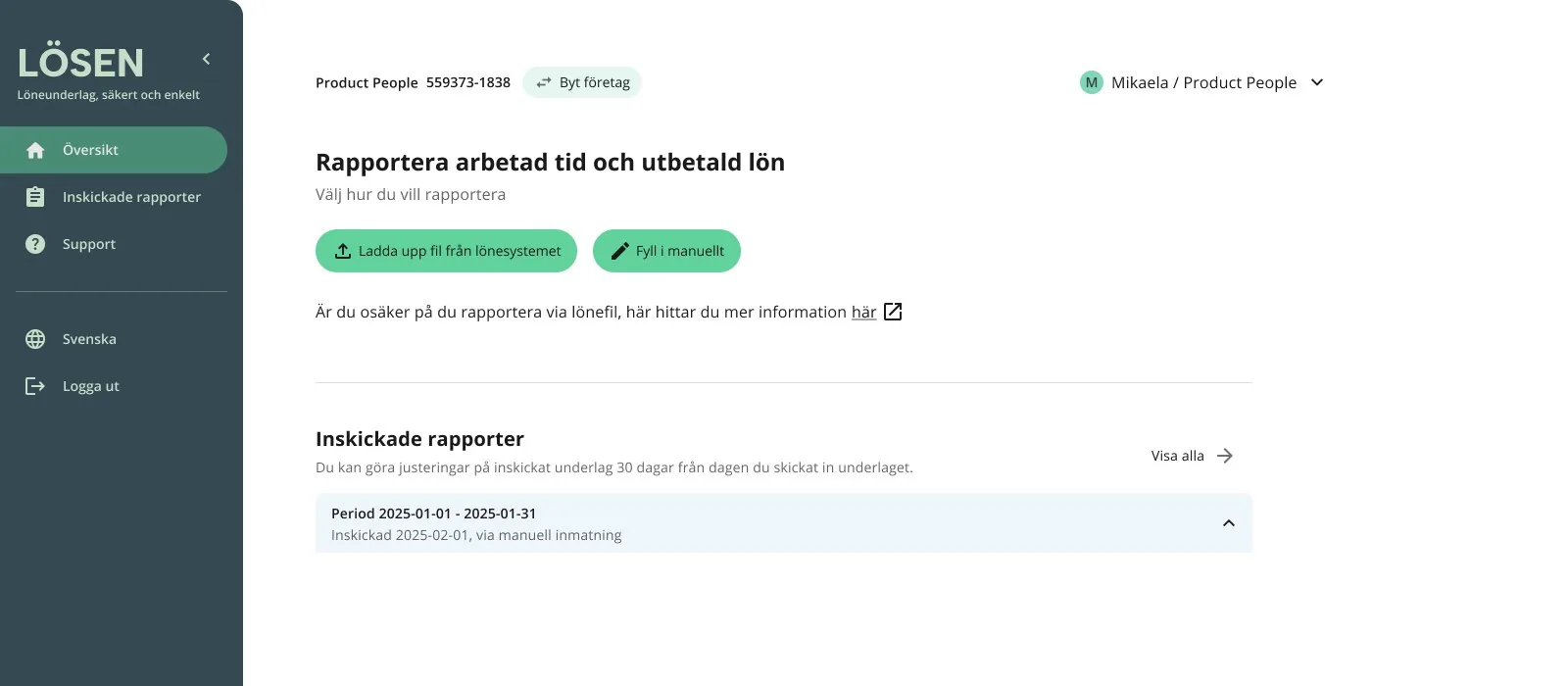 The overview in Lösen: the company and a Switch company chip at the top, two green buttons to upload a file from the payroll system or fill in manually, and the list of submitted reports